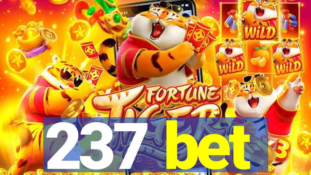 237 bet